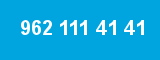 962 111 41 41